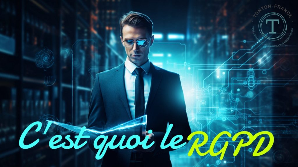 C'est quoi le RGPD ?